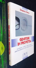 LIBRO : Genitori in provetta. Ricorrere alla fecondazione assistita  2003