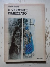 Il visconte dimezzato. Italo Calvino ed. Einaudi 1979 (g3)