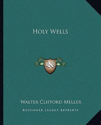 Holy wells meller walter - holy, wells,