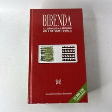 BIBENDA 2013 IL LIBRO GUIDA AI