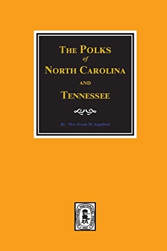 Polks north carolina - carolina, and