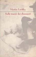 LS- SULLE TRACCE DEI DINOSAURI