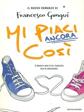MI PIACI ANCORA COSI'
