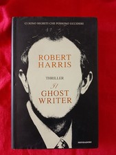 ROBERT HARRIS - IL GHOST WRITER - MONDADORI, 2007