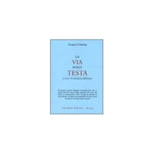 LIBRO LA VIA SENZA TESTA -