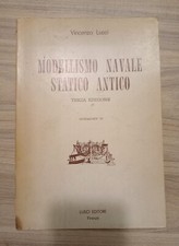 MODELLISMO NAVALE STATICO ANTICO - Vincenzo Lusci 3° edizione 1972