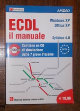 ECDL IL MANUALE SYLLABUS 4.0 WINDOWS XP OFFICE XP CON CD-ROM 2005 APOGEO