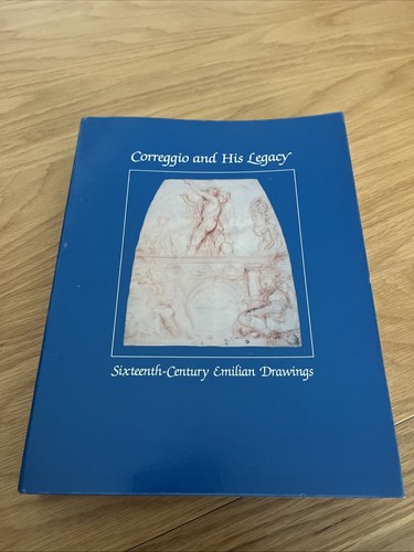 Correggio and his legacy - correggio,