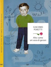 Alto come un vaso di gerani. 