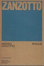 Zanzotto Andrea PASQUE Lo