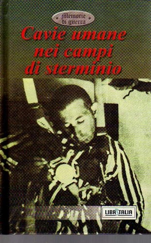 Cavie umane nei campi - , di