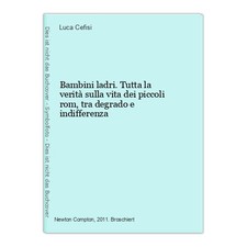 Bambini ladri. Tutta la