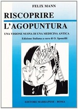 Riscoprire l'agopuntura FELIX