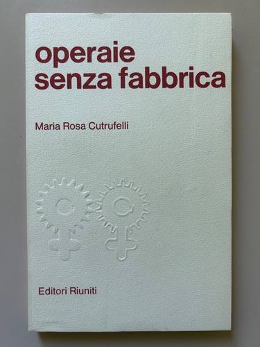 Operaie senza fabbrica - , di