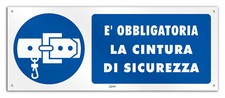 Cartello in vinile rigido "E' Obbligatoria la cintura di sicurezza e protezione"