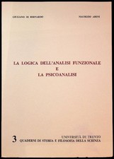 La logica dell'analisi funzionale e la psicoanalisi. Quaderni di storia e f