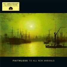 Faithless - To All New
