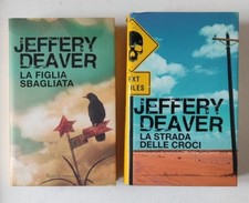 2 Libri Jeffrey Deaver 1° ed. La figlia Sbagliata La strada delle croci Rizzoli 