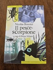 Il pesce-scorpione, Nicolas Bouvier, editori Laterza I° edizione 2006