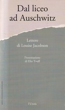 Dal Liceo Ad Aushwitz - Jacobson - L'Unità - 1° edizione - I Libri Dell'Unità