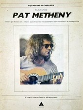 PAT METHENY .Libro Spartito Musicale .Ottime condizioni come nuovo