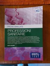 Hoepli Test. Professioni Sanitarie. Prove Simulate Hoepli 2016