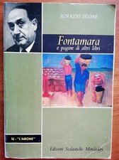 Fontamara e pagine di altri libri Ignazio Silone ed. scolastiche Mondadori