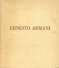 ARMANI - Ernesto Armani. Catalogo di mostra. Galleria Scopinich 1929