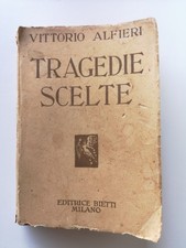 Tragedie Scelte - Vittorio Alfieri -Bietti ed.- 1928