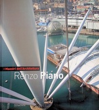 Renzo Piano. I maestri dell'architettura; 1.