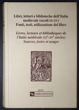 Libri lettori e biblioteche Italia medievale secoli IX-XV - ICCU 2001 Occasione!