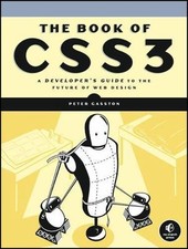 The Book of CSS3: A Developer's Guide to the Future of Web Design