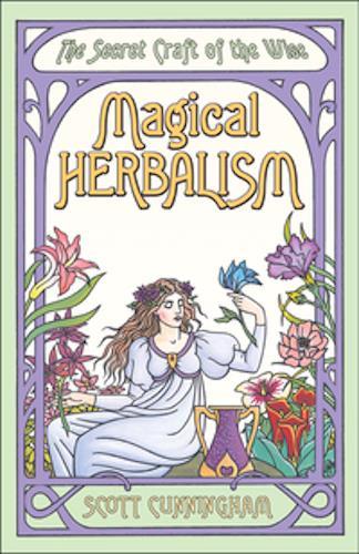 Magical herbalism the - herbalism:, secret