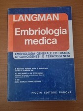 Embriologia medica 3 Edizione Langman Editore Piccin Padova 1980