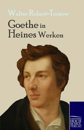 Goethe heines werken - goethe,