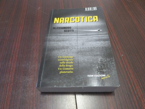 Narcotica alessandro scotti - narcotica,