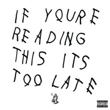 Drake - If You Re Reading This