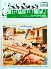 GUIDA ILLUSTRATA - DIFESA SANITARIA ANIMALI - 02 2006 - VITA IN CAMPAGNA
