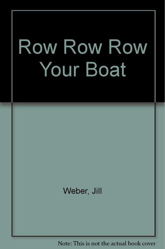 Row - row, your