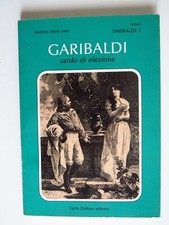 Garibaldi Sardo di Elezione - Addis Saba - Delfino 1988 Illustrato Autografato