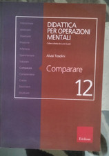 DIDATTICA PER OPERAZIONI MENTALI - COMPARARE - AUT A TOSOLINI ED ERICKSON 2010