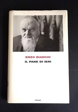 Enzo bianchi pane ieri - di,