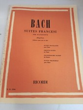 BACH SUITES FRANCESI PER PIANOFORTE RICORDI SPARTITI MUSICALI ER2366
