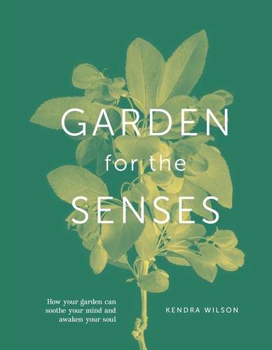 Garden for the senses how - garden, senses: