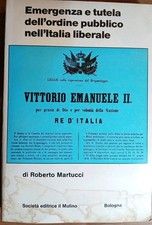 Emergenza e tutela dell'ordine pubblico nell'Italia liberale Roberto Martucci