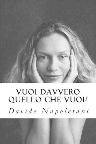 Vuoi davvero quello che vuoi