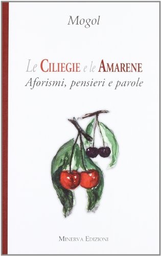 Ciliegie amarene aforismi - ciliegie, le