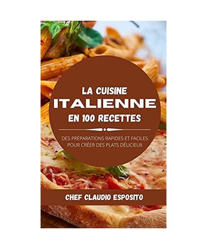 Cuisine italienne 100 - cuisine,