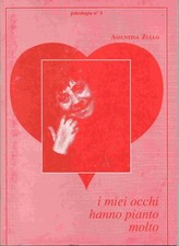 Assuntina Zullo - I MIEI OCCHI HANNO PIANTO MOLTO - Psicologia n. 1 - 1990