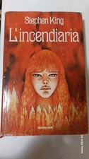 Stephen King - L'incendiaria - Narrativa Club  - prima ristampa 1983